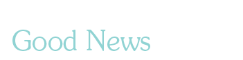 Good News